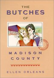 Cover of: The butches of Madison County by Ellen Orleans