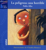 Cover of: La peligrosa casa horrible
