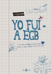 Cover of: Yo fuí a EGB