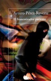El francotirador paciente by Arturo Pérez-Reverte