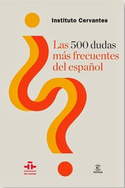 Cover of: Las 500 dudas más frecuentes del español