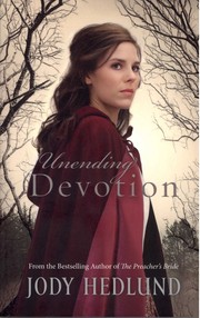 Cover of: Unending devotion by Denise hunter