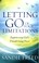 Cover of: Letting Go of Your Limitations