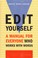 Cover of: Edit Yourself