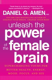 Cover of: Unleash the power of the female brain by 
