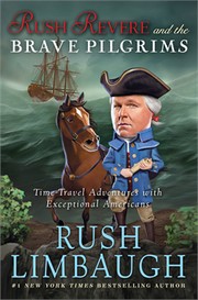 Cover of: Rush Revere and the Brave Pilgrims by Rush Limbaugh (1951-2021)