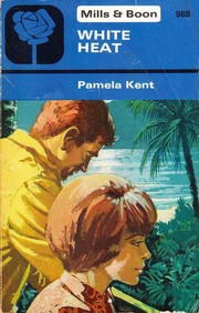 Cover of: White heat. by Pamela Kent