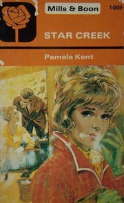 Cover of: Star Creek by Pamela Kent
