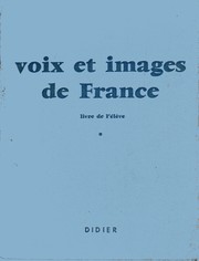 Cover of: Voix et images de France - livre de l'élève by 
