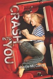 Cover of: Crash Into You (Pushing the Limits Series, Book 3) by 