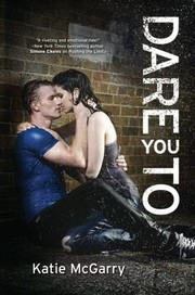 Cover of: Dare You To (Pushing the Limits Series, Book 2) by 