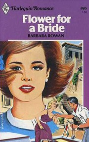 Cover of: Flower for a Bride by Barbara Rowan