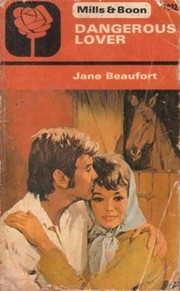 Cover of: Dangerous lover by Jane Beaufort