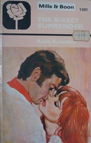 Cover of: The sweet surrender by Rose Burghley, Rose Burghley