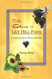 Cover of: The Elves of Lily Hill Farm by Penny Kelly