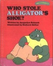 Cover of: Who stole alligator's shoe?