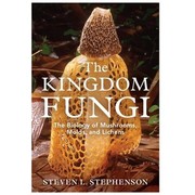 The Kingdom fungi by Steven L. Stephenson
