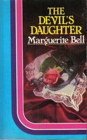 Cover of: The Devil's daughter by Marguerite Bell