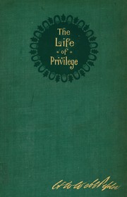 Cover of: The Life of Privilege