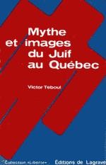 Cover of: Mythe et images du juif au Québec: essai d'analyse critique
