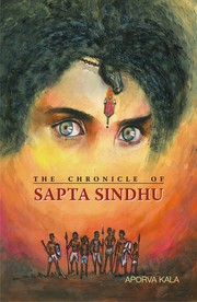 Cover of: THE CHRONICLE OF SAPTA SINDHU: india's first proto historical novel
