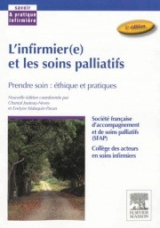 Cover of: L'infirmier(e) et les soins palliatifs: Prendre soin : éthique et pratique