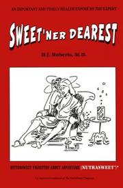 Cover of: Sweet'Ner Dearest: Bittersweet Vignettes About Aspartame (Nutrasweet)