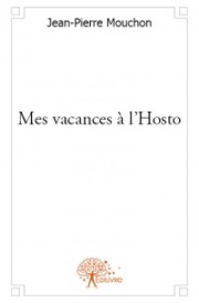 Cover of: Mes vacances à l'hosto