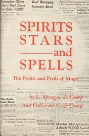 Cover of: Spirits, Stars, and Spells: The Profits and Perils of Magic