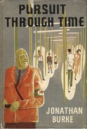 Cover of: Pursuit Through Time by by Jonathan Burke.