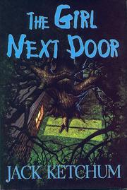 Cover of: The Girl Next Door by Jack Ketchum, Neal McPheeters