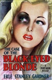 Cover of: Case Black Eyed Blonde by by Erle Stanley Gardner.