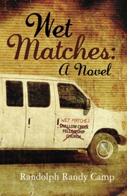 Cover of: Wet Matches: a novel