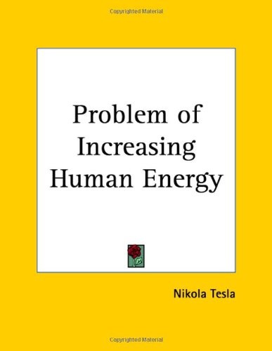 The Problem of Increasing Human Energy