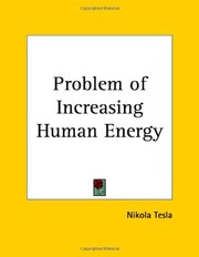 Cover of: Problem of Increasing Human Energy by Nikola Tesla