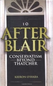 Cover of: After Blair: Conservatism Beyond Thatcher