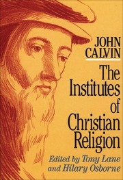 Cover of: The Institutes of the Christian Religion