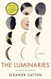 The Luminaries by Eleanor Catton