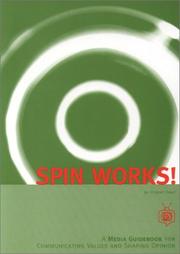 Cover of: SPIN Works! by Robert Bray, Independent Media Institute, Robert Bray, Independent Media Institute