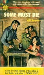 Cover of: Some Must Die by by Gil Brewer.