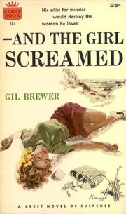 Cover of: And the Girl Screamed by by Gil Brewer.