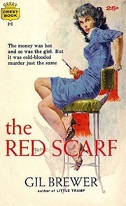 Cover of: The Red Scarf by by Gil Brewer.