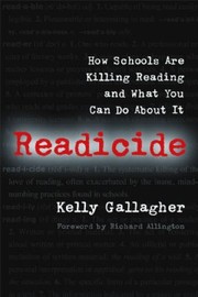 Cover of: Readicide: how schools are killing reading and what you can do about it