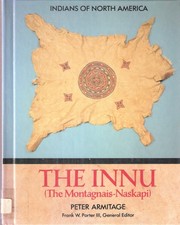 Cover of: The Innu (The Montagnais-Naskapi) by Peter Armitage