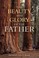 Cover of: The beauty and glory of the father