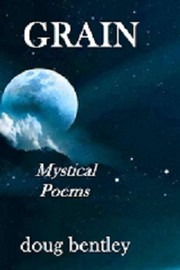Cover of: GRAIN: Mystical Poems