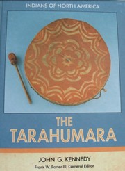Cover of: The Tarahumara | John G. Kennedy