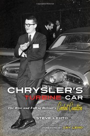 Cover of: Chrysler's turbine car: the rise and fall of Detroit's coolest creation