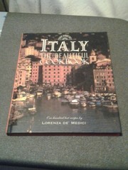 Cover of: The best of Italy the beautiful cookbook: one hundred best recipes