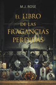 Cover of: El libro de las fragancias perdidas